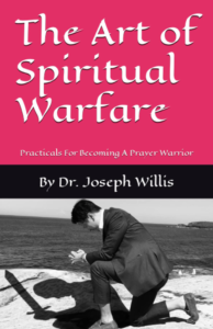 TheArtOfSpiritualWarfare-Dr.JosephWillis-800x1236-1-663x1024